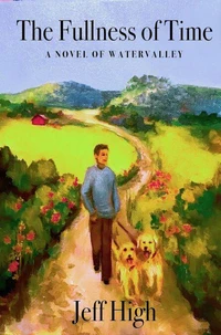 The Fullness Of Time - A Novel Of Watervalley