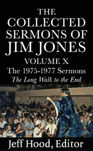 The Collected Sermons of Jim Jones