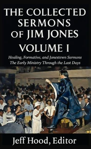 The Collected Sermons of Jim Jones