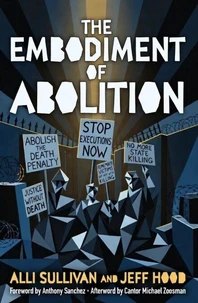 The Embodiment of Abolition