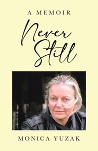 Never Still: A Memoir