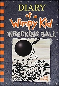 Jeff Kinney - Diary of a Wimpy Kid 14. Wrecking Ball.