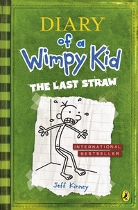 Jeff Kinney - Diary of a Wimpy Kid  : The Last Straw.