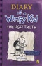 Jeff Kinney - Diary of a Wimpy Kid  : The Ugly Truth.