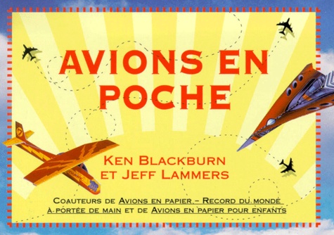 Jeff Lammers et Ken Blackburn - Avions en poche.