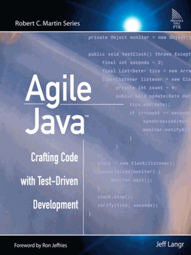 Jeff Langr - Agile Java : Crafting Code with Test-Driven Development.