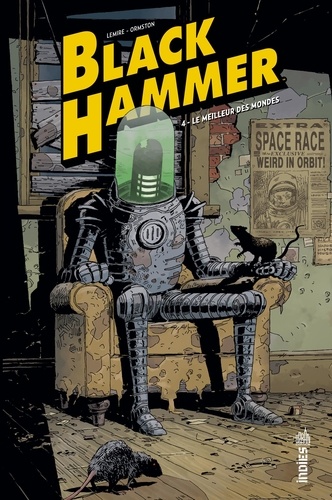 Black Hammer Tome 4 Le meilleur des mondes