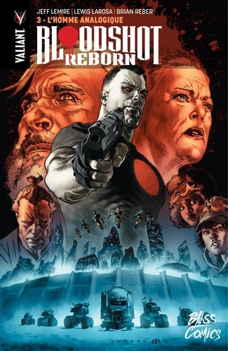 Bloodshot Reborn - Tome 3 - L'Homme analogique