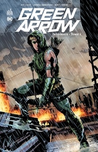 Jeff Lemire et Andrea Sorrentino - Green Arrow Intégrale Tome 1 : .