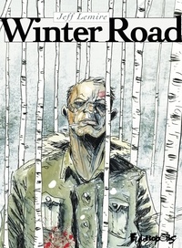 Jeff Lemire - Winter Road.