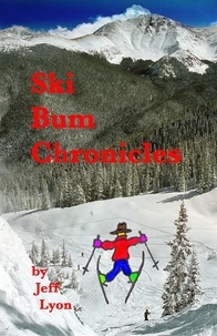  Jeff Lyon - Ski Bum Chronicles.