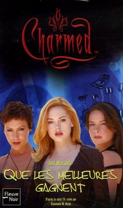 Jeff Mariotte - Charmed Tome 26 : Que les meilleures gagnent.