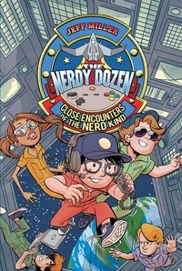 Jeff Miller - The Nerdy Dozen #2: Close Encounters of the Nerd Kind.