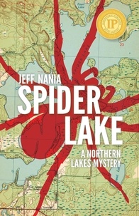  Jeff Nania - Spider Lake: A Northern Lakes Mystery - John Cabrelli Northern Lakes Mysteries, #2.
