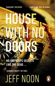 Jeff Noon - House with No Doors - A creepy and atmospheric psychological thriller.