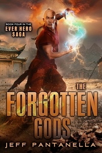  Jeff Pantanella - The Forgotten Gods - The Ever Hero Saga, #4.