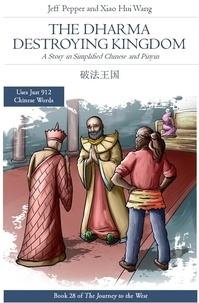  Jeff Pepper et  Xiao Hui Wang - The Dharma Destroying Kingdom: A Story in SImplified Chinese and Pinyin - Journey to the West, #28.