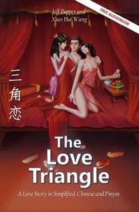  Jeff Pepper et  Xiao Hui Wang - The Love Triangle.