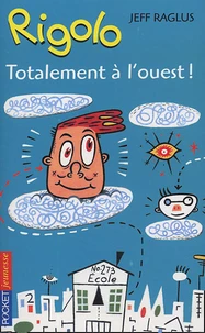 Totalement à l'ouest !