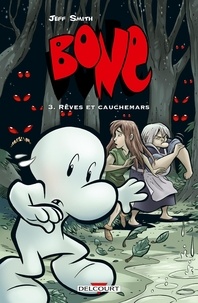 Jeff Smith - Bone Tome 3 : Rêves et cauchemars.