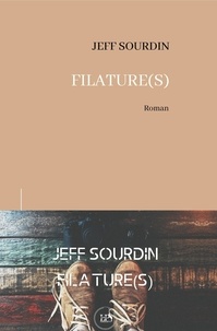 Jeff Sourdin - Filature(s).