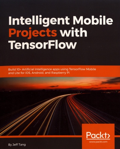 Intelligent Mobile Projects with TensorFlow