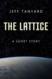  Jeff Tanyard - The Lattice.