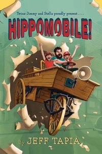 Jeff Tapia - Hippomobile!.