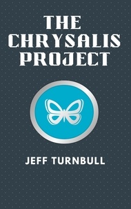  Jeff Turnbull - The Chrysalis Project.