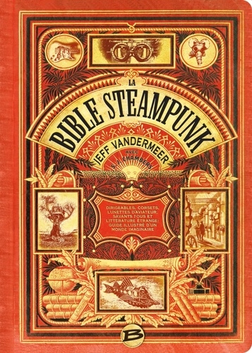 Jeff VanderMeer - La bible steampunk.