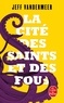 Jeff VanderMeer - La Cité des Saints et des Fous.