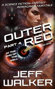  Jeff Walker - At The End Of The Well - Outer Red, #1.4.