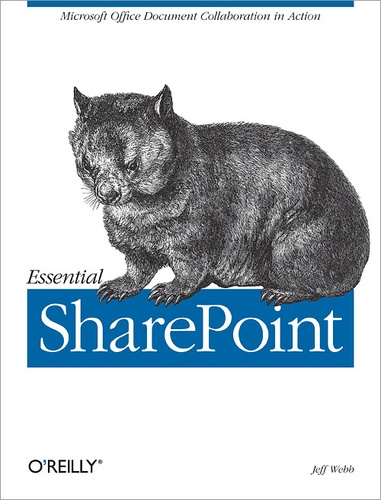 Jeff Webb - Essential SharePoint 2007 - A Practical Guide for Users, Administrators and Developers.