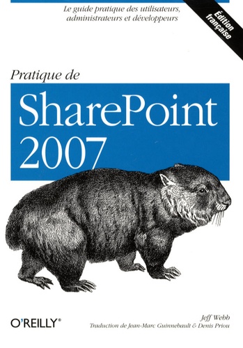 Jeff Webb - Pratique de SharePoint 2007.