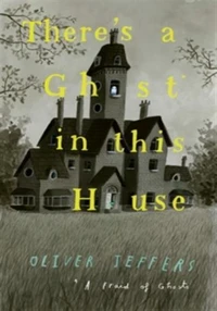 There’s a ghost in this house