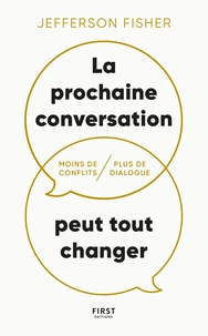 La prochaine conversation peut tout changer