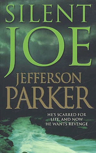 Jefferson Parker - Silent Joe.