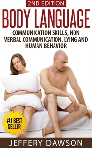  Jeffery Dawson - Body Language: Communication Skills, Nonverbal Communication, Lying &amp; Human Behavior.
