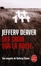 Jeffery Deaver - Des croix sur la route - Une enquête de Kathryn Dance.