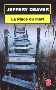 Jeffery Deaver - La Place du mort.