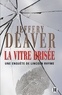 Jeffery Deaver - La vitre brisée - Une enquête de Lincoln Rhyme.