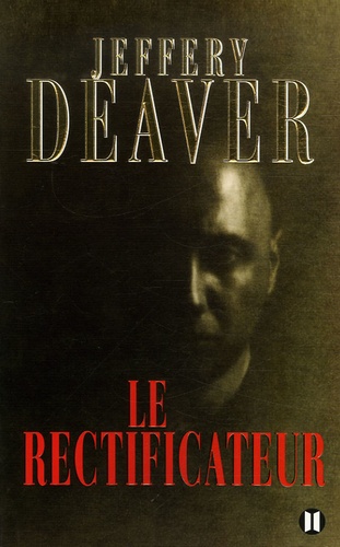 Jeffery Deaver - Le rectificateur.