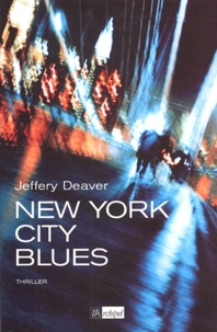 Jeffery Deaver - New York City Blues.