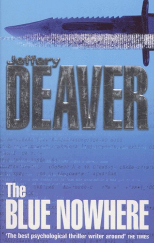 Jeffery Deaver - The Blue Nowhere.