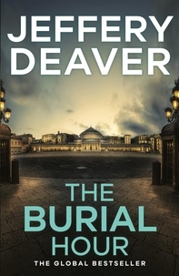 Jeffery Deaver - The Burial Hour - Lincoln Rhyme Book 13.