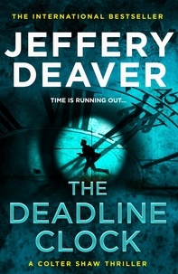Jeffery Deaver - The Deadline Clock - A Colter Shaw Short Story.