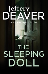 Jeffery Deaver - The Sleeping Doll - Kathryn Dance Book 1.