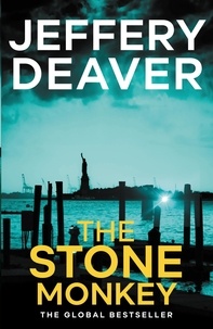 Jeffery Deaver - The Stone Monkey - Lincoln Rhyme Book 4.