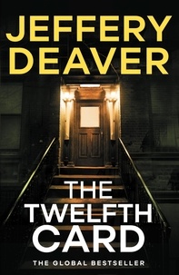Jeffery Deaver - The Twelfth Card - Lincoln Rhyme Book 6.