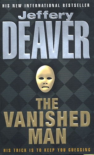 Jeffery Deaver - The Vanished Man.